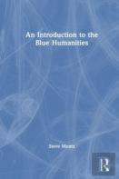 An Introduction To The Blue Humanities
