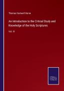 An Introduction To The Critical Study And Knowledge Of The Holy Scriptures