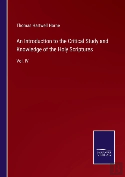 Bertrand.pt - An Introduction To The Critical Study And Knowledge Of The Holy Scriptures