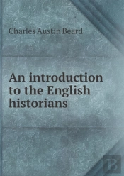 An Introduction To The English Historians