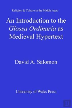 Bertrand.pt - An Introduction To The 'Glossa Ordinaria' As Medieval Hypertext