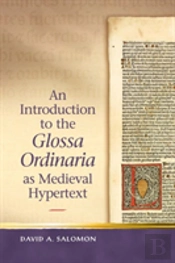 An Introduction To The 'Glossa Ordinaria' As Medieval Hypertext