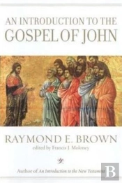 An Introduction To The Gospel Of John