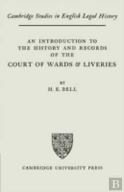 Bertrand.pt - An Introduction To The History And Records Of The Courts Of Wards And Liveries