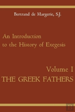 Bertrand.pt - An Introduction To The History Of Exegesis, Vol 1