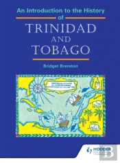 An Introduction To The History Of Trinidad And Tobago