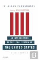 An Introduction To The Legal System Of The United States, Fourth Edition