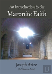 An Introduction To The Maronite Faith
