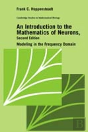 An Introduction To The Mathematics Of Neurons