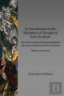 An Introduction To The Metaphysical Thought Of John Peckham