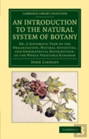 An Introduction To The Natural System Of Botany