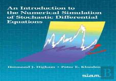 An Introduction To The Numerical Simulation Of Stochastic Differential Equations