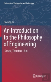 An Introduction To The Philosophy Of Engineering