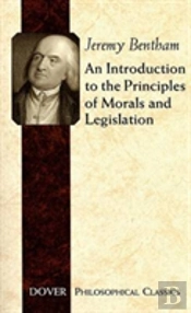 An Introduction To The Principles Of Morals And Legislation