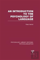 An Introduction To The Psychology Of Language (Ple: Psycholinguistics)