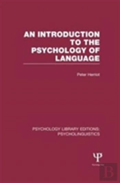 An Introduction To The Psychology Of Language (Ple: Psycholinguistics)