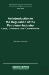 An Introduction To The Regulation Of The Petroleum Industry