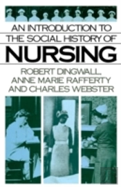 An Introduction To The Social History Of Nursing