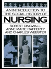 An Introduction To The Social History Of Nursing