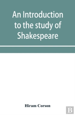 Bertrand.pt - An Introduction To The Study Of Shakespeare