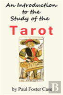 An Introduction To The Study Of The Tarot