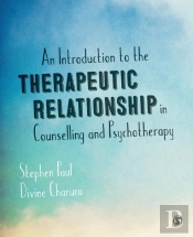 An Introduction To The Therapeutic Relationship In Counselling And Psychotherapy