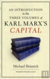 An Introduction To The Three Volumes Of Karl Marx'S Capital