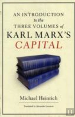 Bertrand.pt - An Introduction To The Three Volumes Of Karl Marx'S Capital