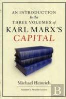 An Introduction To The Three Volumes Of Karl Marx'S Capital
