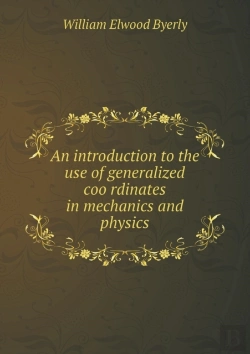 Bertrand.pt - An Introduction To The Use Of Generalized Coo Rdinates In Mechanics And Physics