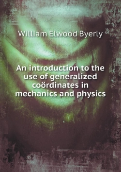 Bertrand.pt - An Introduction To The Use Of Generalized Cooerdinates In Mechanics And Physics