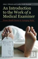 An Introduction To The Work Of A Medical Examiner
