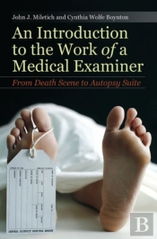 An Introduction To The Work Of A Medical Examiner