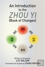 An Introduction To The Zhou Yi (Book Of Changes)