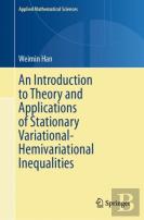 An Introduction To Theory And Applications Of Stationary Variational-Hemivariational Inequalities