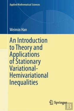 Bertrand.pt - An Introduction To Theory And Applications Of Stationary Variational-Hemivariational Inequalities