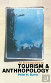 An Introduction To Tourism And Anthropology