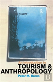 An Introduction To Tourism And Anthropology