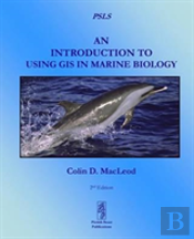 An Introduction To Using Gis In Marine Biology