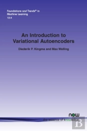 An Introduction To Variational Autoencoders
