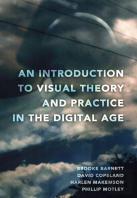 An Introduction To Visual Theory And Practice In The Digital Age