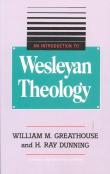 An Introduction To Wesleyan Theology