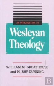 An Introduction To Wesleyan Theology