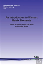 An Introduction To Wishart Matrix Moments