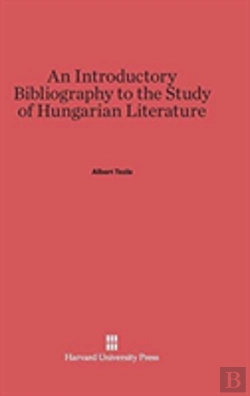 Bertrand.pt - An Introductory Bibliography To The Study Of Hungarian Literature