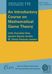 An Introductory Course On Mathematical Game Theory