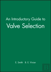 An Introductory Guide To Valve Selection