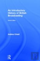 An Introductory History Of British Broadcasting