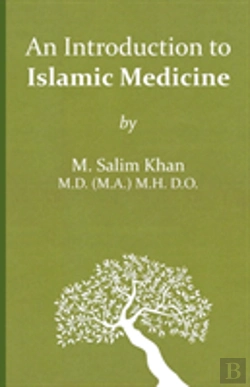Bertrand.pt - An Introdution To Islamic Medicine