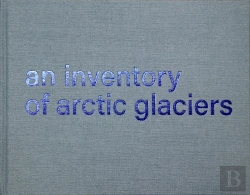 Bertrand.pt - An Inventory Of Arctic Glaciers